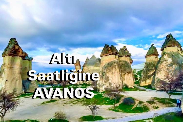 Altı Saatliğine AVANOS