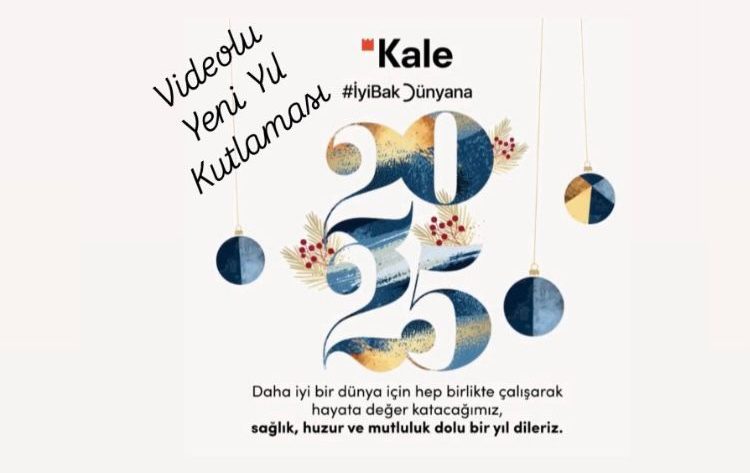 KALE GRUBU’NDAN VİDEOLU YENİ YIL KUTLAMA MESAJI