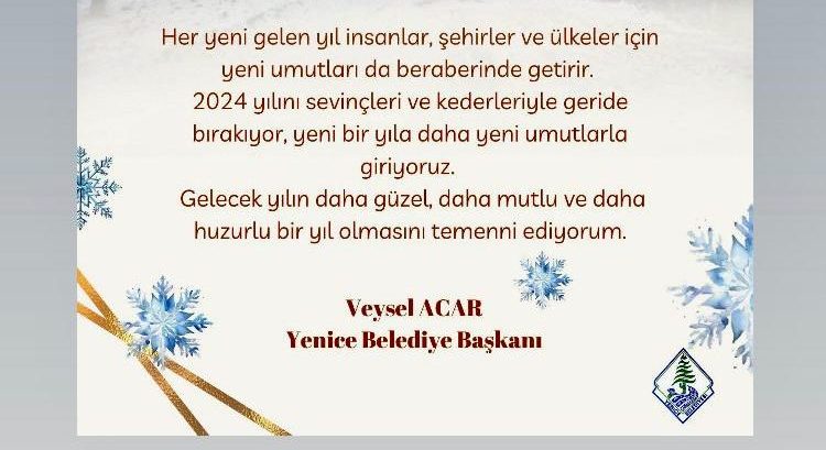YENİCE BELEDİYE BAŞKANI VEYSEL ACAR’IN YENİ YIL KUTLAMA MESAJI