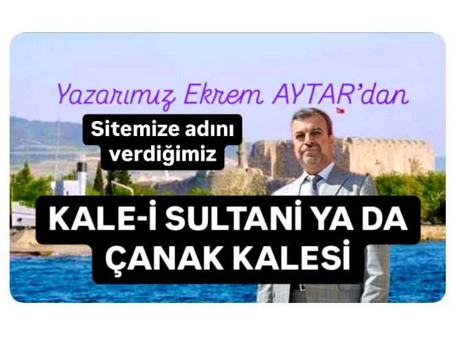 Kale-i Sultani ya da Çanak Kalesi