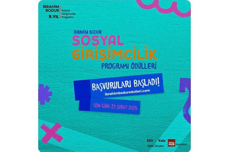 DOKUZUNCU İBRAHİM BODUR SOSYAL GİRİŞİMCİLİK PROGRAMI BAŞVURULARI BAŞLADI