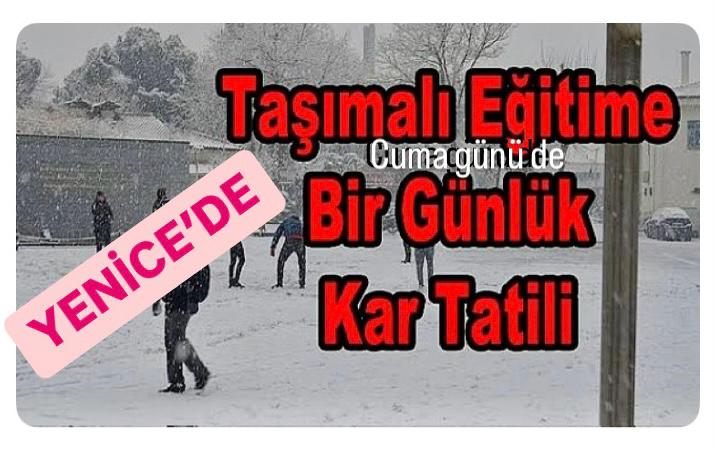 SON DAKİKA… YENİCE’DE TAŞIMALI EĞİTİM YARIN DA YAPILAMAYACAK