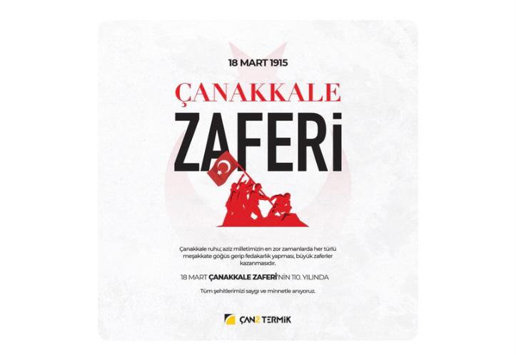 ÇAN2 TERMİK 18 MART ÇANAKKALE ZAFERİ ANMA GÜNÜ MESAJI