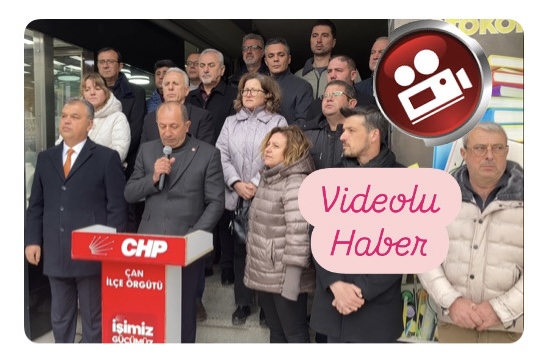CHP’DEN AYNI ANDA ÜLKE GENELİ AÇIKLAMA… CHP ÇAN İLÇE BAŞKANI DEMİRAL: “BU BİR DARBEDİR”… VİDEOLU HABER