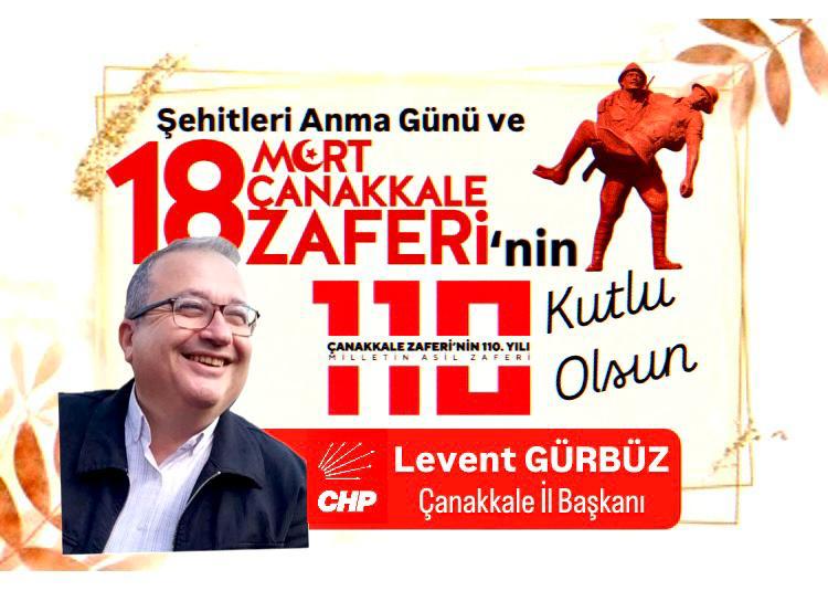CHP ÇANAKKALE İL BAŞKANI GÜRBÜZ’DEN 18 MART MESAJI