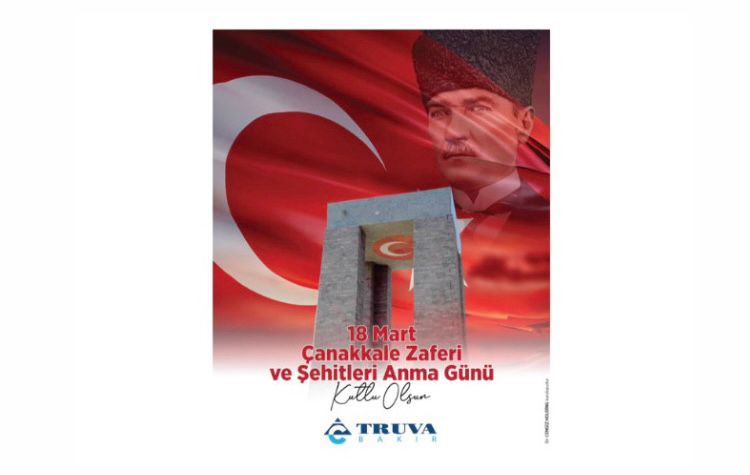 TRUVA BAKIR ÇANAKKALE ZAFERİ VE ŞEHİTLERİ ANMA GÜNÜ MESAJI