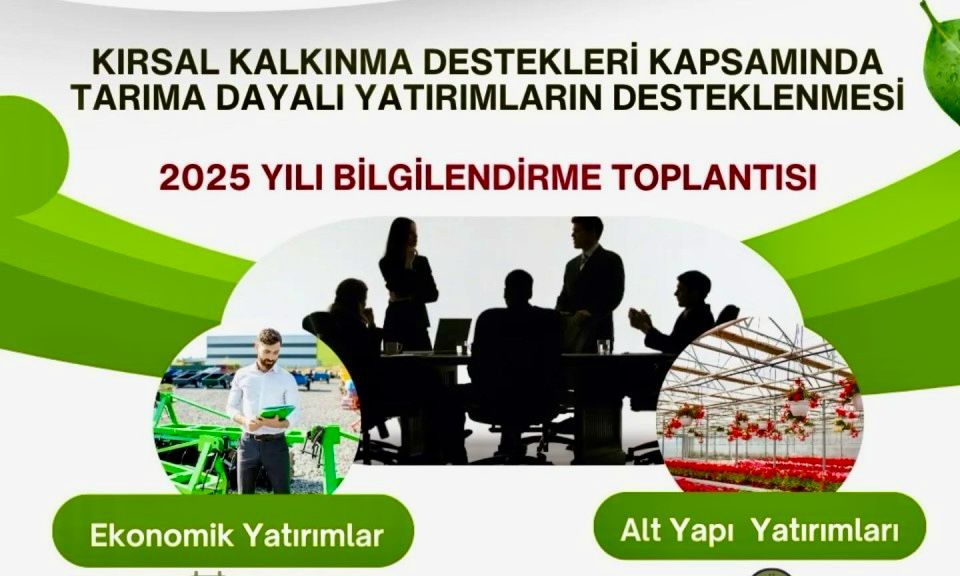 PERŞEMBE GÜNÜ KIRSAL KALKINMA DESTEKLERİ BİLGİLENDİRME TOPLANTISI YAPILACAK