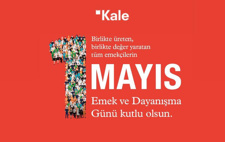 KALE GRUBU’NDAN 1 MAYIS EMEK VE DAYANIŞMA GÜNÜ MESAJI