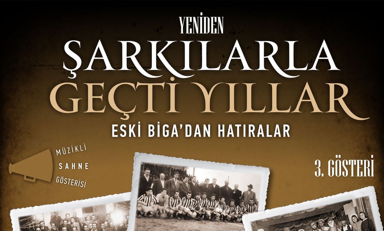 ŞARKILARLA GEÇTİ YILLAR GÖSTERİSİ, 14 MAYIS’TA BİGA AKM’DE…
