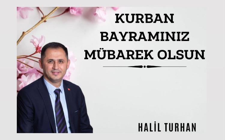 HALİL TURHAN’DAN KURBAN BAYRAMI KUTLAMASI