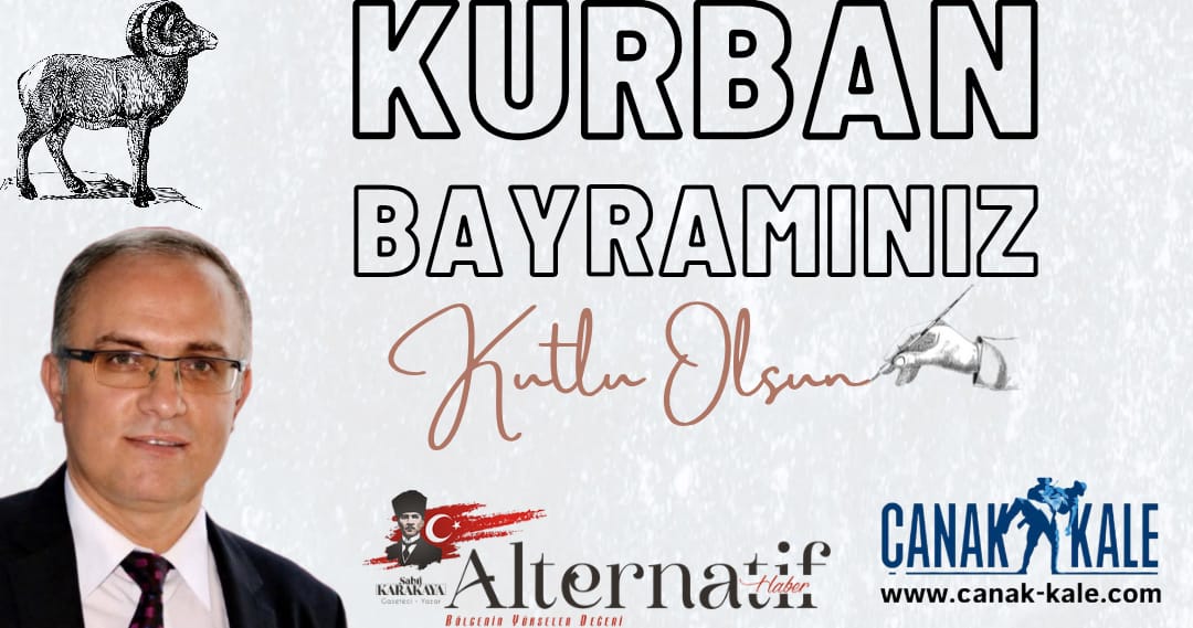 KURUCUMUZ SABRİ KARAKAYA’DAN KURBAN BAYRAMI KUTLAMA MESAJI