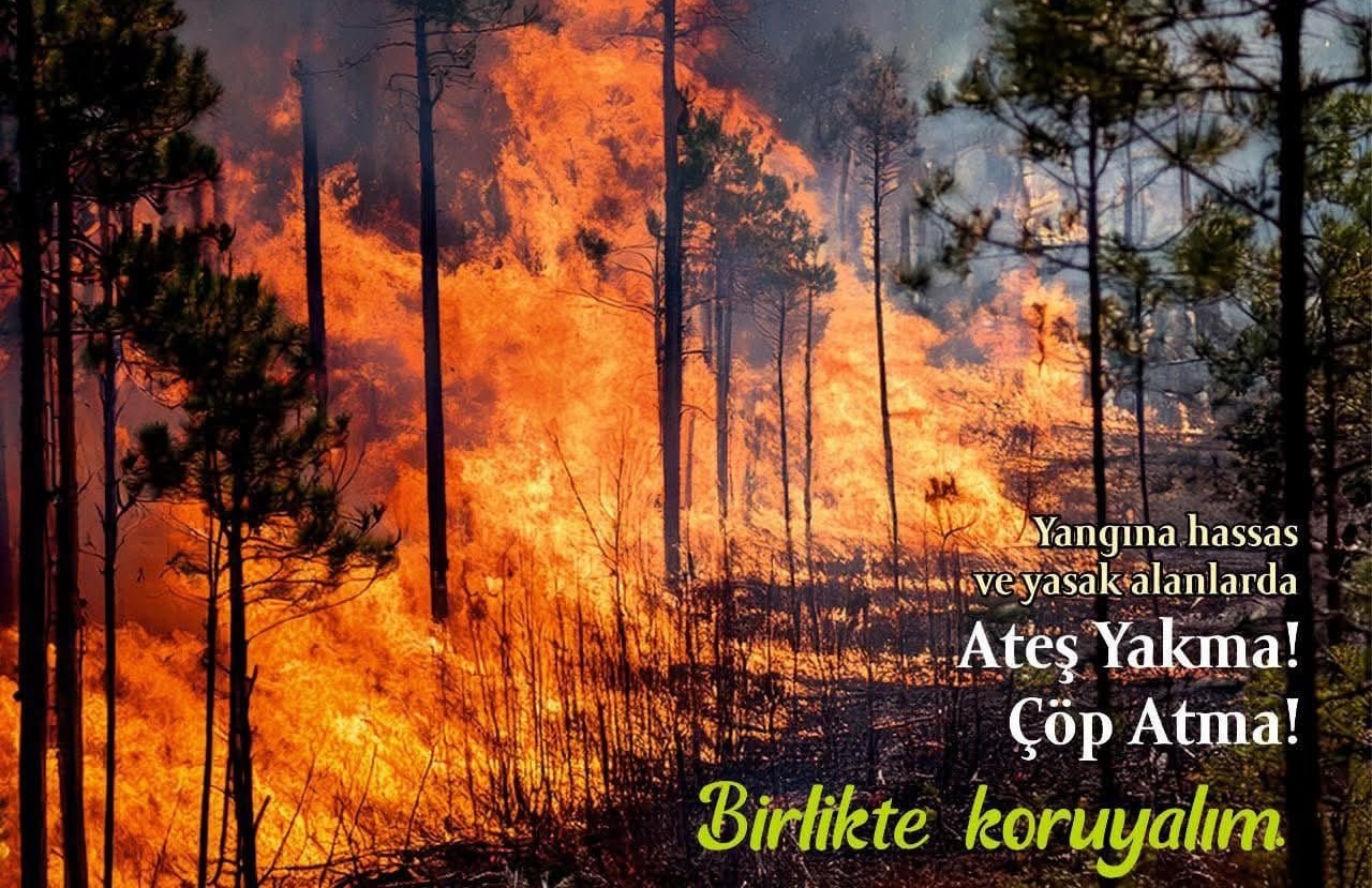 VALİLİKTEN YÜKSEK SICAKLIK, NEM VE RÜZGAR NEDENİYLE YANGIN UYARISI
