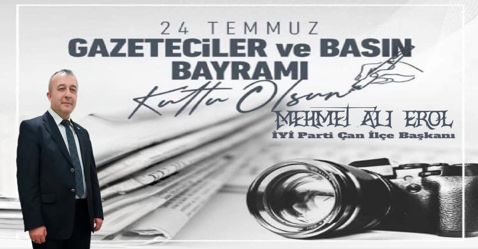 İYİ PARTİ ÇAN İLÇE BAŞKANINDAN 24 TEMMUZ BASIN BAYRAMI KUTLAMA MESAJI