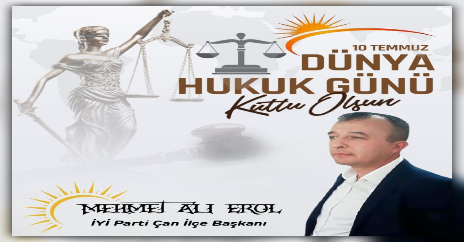 İYİ PARTİ ÇAN İLÇE BAŞKANINDAN 10 TEMMUZ DÜNYA HUKUK GÜNÜ AÇIKLAMASI