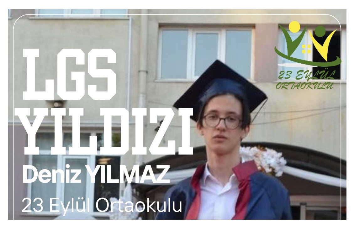 23 EYLÜL ORTAOKULU ÖĞRENCİSİ DENİZ YILMAZ, BURSA TOFAŞ FEN LİSESİNE YERLEŞTİ