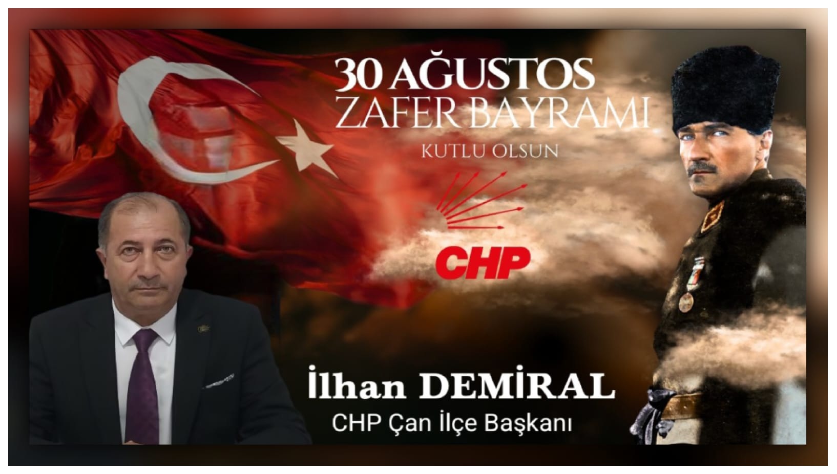 CHP ÇAN İLÇE BAŞKANINDAN 30 AĞUSTOS ZAFER BAYRAMI KUTLAMA MESAJI