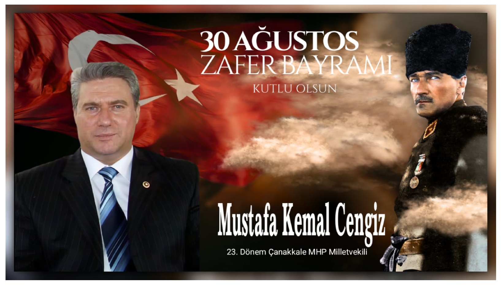 ÇANAKKALE 23. DÖNEM MHP MİLLETVEKİLİ CENGİZ’DEN 30 AĞUSTOS ZAFER BAYRAMI KUTLAMA MESAJI