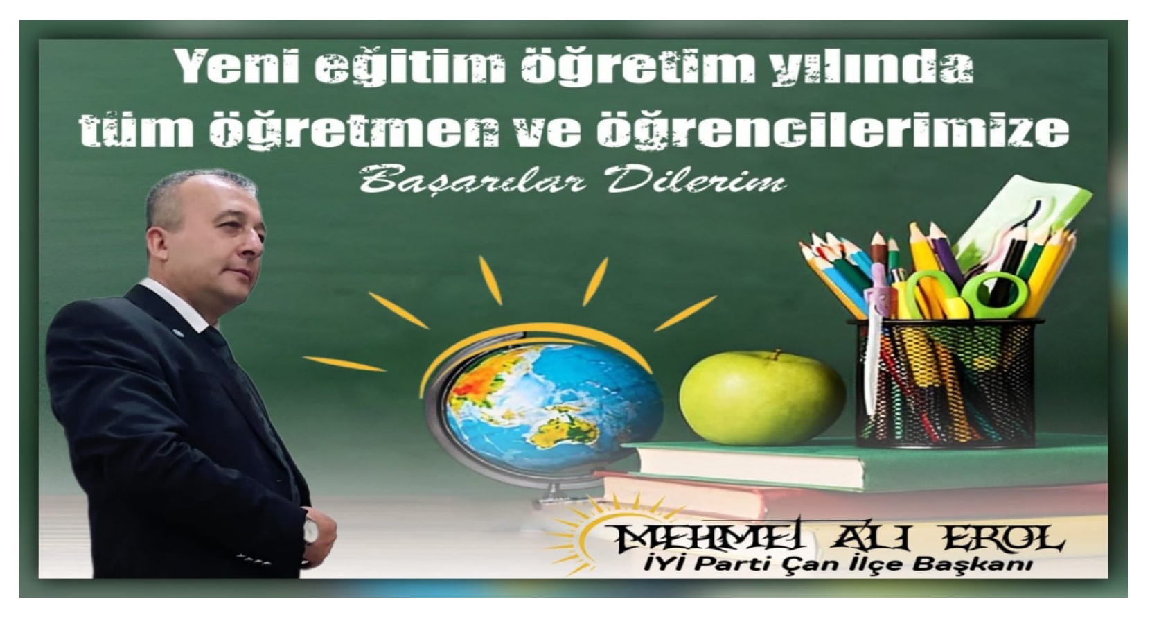 İYİ PARTİ ÇAN İLÇE BAŞKANINDAN YENİ EĞİTİM-ÖĞRETİM YILI MESAJI