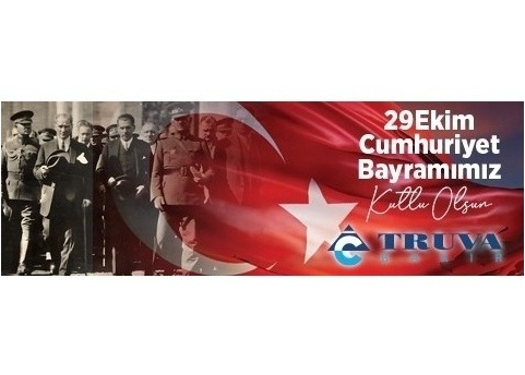 TRUVA BAKIR’DAN 29 EKİM CUMHURİYET BAYRAMI KUTLAMASI