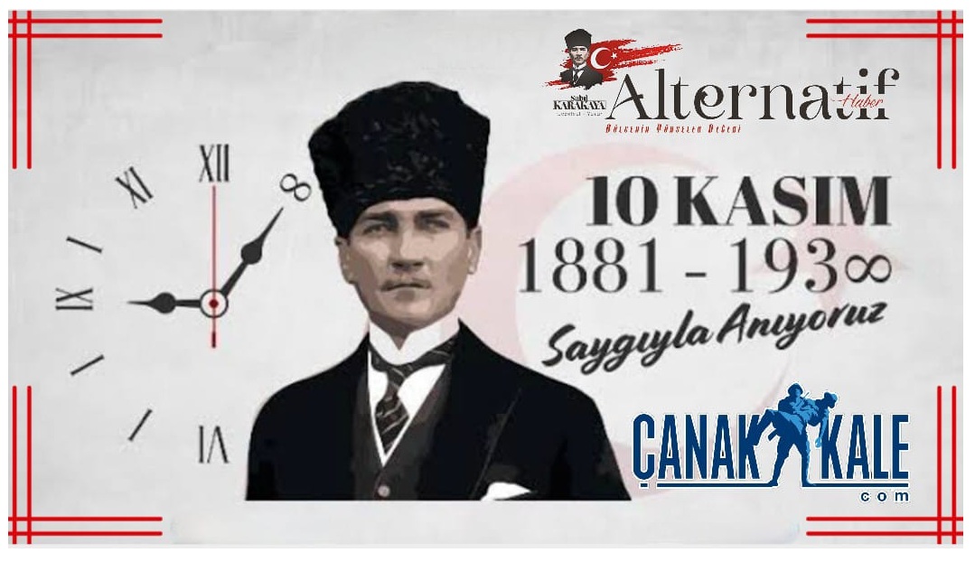 ALTERNATİF HABER SAYFAMIZ İLE SİTEMİZDEN 10 KASIM ATATÜRK’Ü ANMA MESAJI