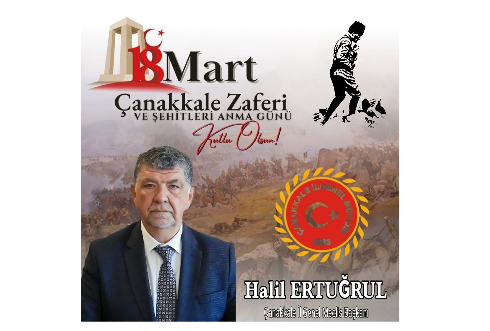 ÇANAKKALE İL GENEL MECLİS BAŞKANI HALİL ERTUĞRUL’DAN 18 MART ÇANAKKALE ZAFERİ VE ŞEHİTLERİ ANMA GÜNÜ KUTLAMASI