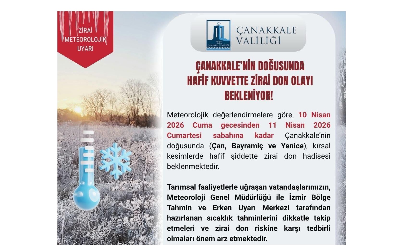 ÇİFTÇİLERİMİZİN DİKKATİNE… ÇAN, BAYRAMİÇ VE YENİCE’DE ZİRAİ DON OLAYI BEKLENİYOR…