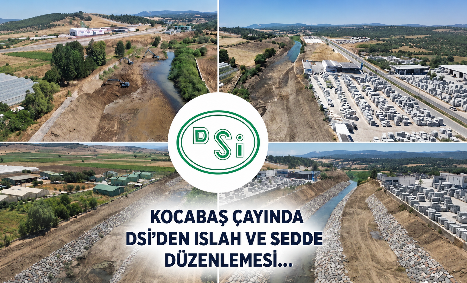 KOCABAŞ ÇAYINDA DSİ’DEN ISLAH VE SEDDE DÜZENLEMESİ…