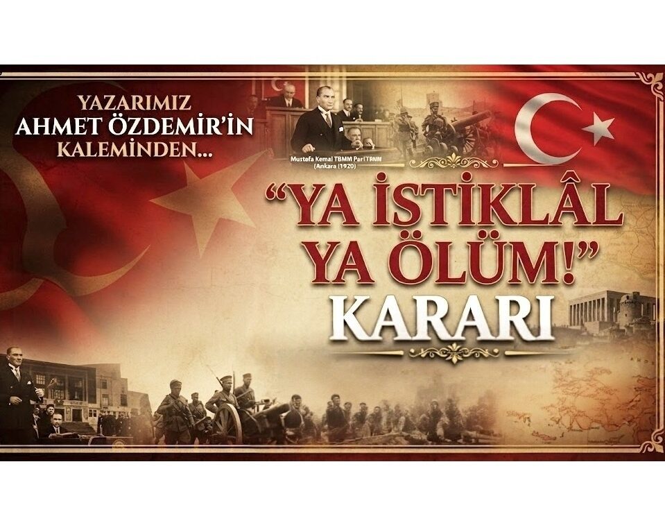 “Ya İstiklâl Ya Ölüm!” Kararı