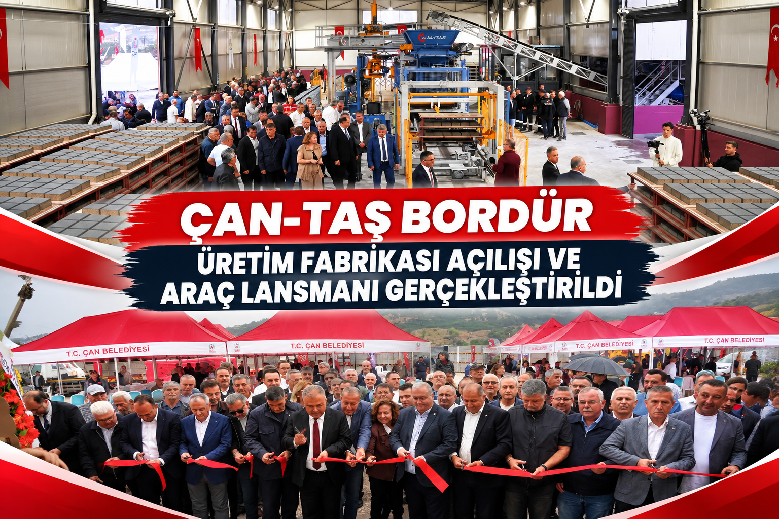 ÇAN-TAŞ BORDÜR ÜRETİM FABRİKASI AÇILIŞI VE ARAÇ LANSMANI GERÇEKLEŞTİRİLDİ