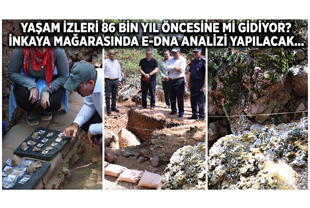 İNKAYA MAĞARASINDA E-DNA ANALİZİ YAPILACAK…