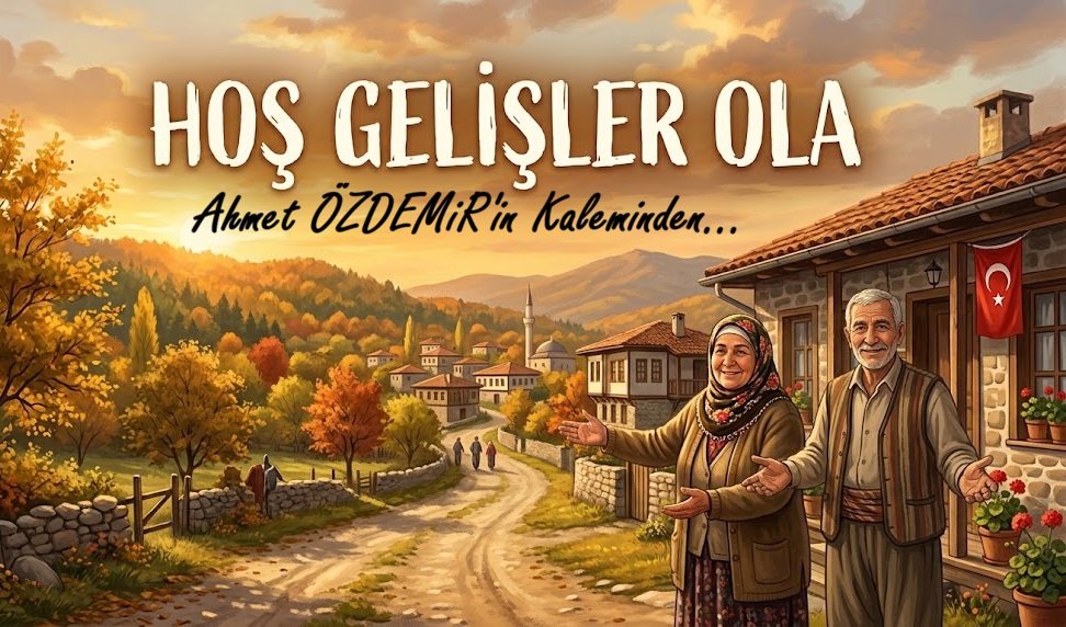 Hoş Gelişler Ola!
