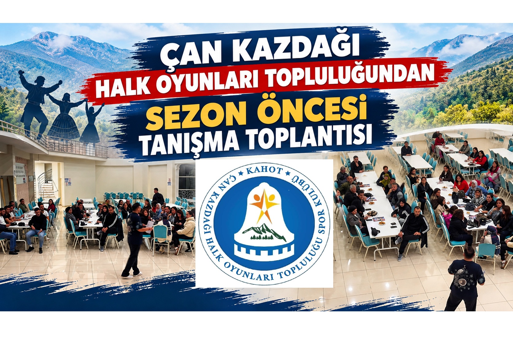 ÇAN KAZDAĞI HALK OYUNLARI TOPLULUĞUNDAN SEZON ÖNCESİ TANIŞMA TOPLANTISI
